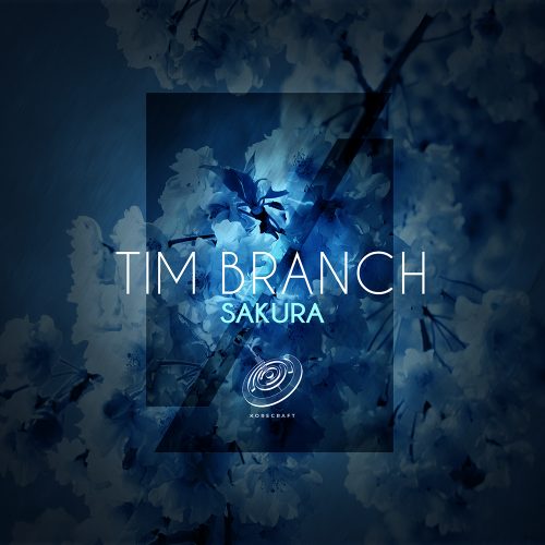 Tim Branch – Sakura EP